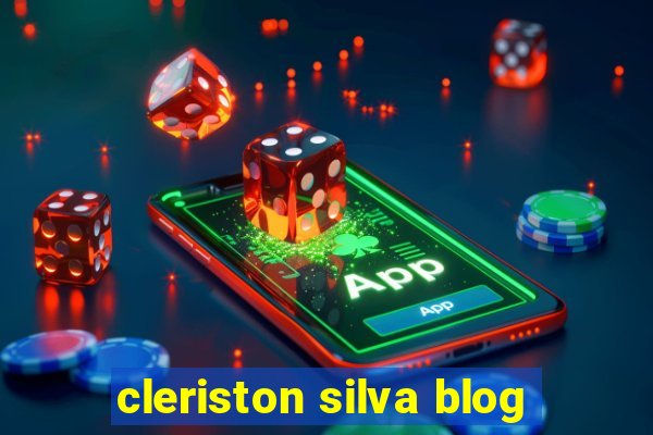 cleriston silva blog